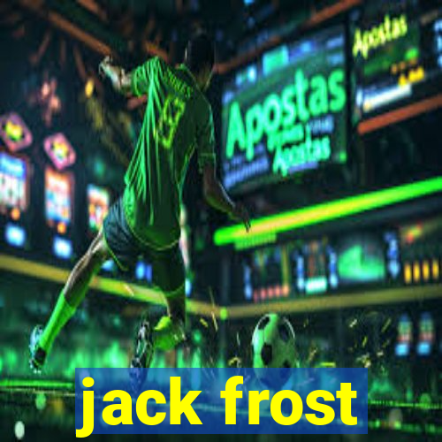 jack frost